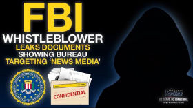 FBI Whistleblower LEAKS Doc Showing Bureau Targets “News Media” as "Sensitive Investigative Matter" by emy
