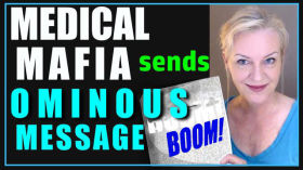 BOOM! Medical Mafia Sends Ominous Message by Amazing Polly