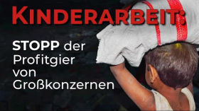 Kinderarbeit: Stopp der Profitgier von Großkonzernen! | 06.06.2022 | www.kla.tv/22724 by emy